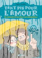 Tant Pis Pour L'Amour ; Ou Comment J'Ai Survécu À Un Manipulateur