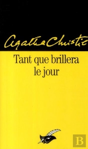 Tant Que Brillera Le Jour