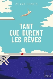 Tant Que Durent Les Rêves