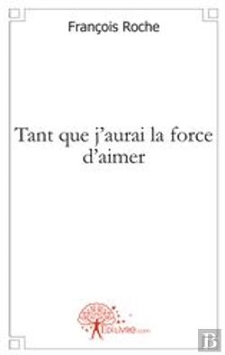 Bertrand.pt - Tant Que J'Aurai La Force D'Aimer