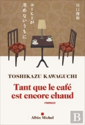Tant Que Le Cafe Est Encore Chaud