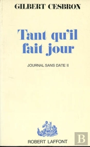 Tant Qu'Il Fait Jour - Journal Sans  Date Ii