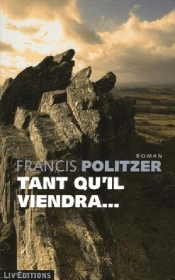 Tant Qu'Il Viendra...