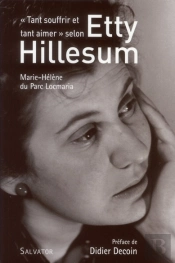 'Tant Souffrir Et Tant Aimer' Selon Etty Hillesum