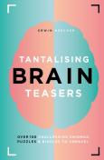 Tantalising Brain Teasers