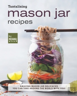 Bertrand.pt - Tantalizing Mason Jar Recipes