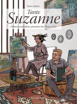 Bertrand.pt - Tante Suzanne : Peintre Orientaliste, Pionnière Des Beaux-Arts