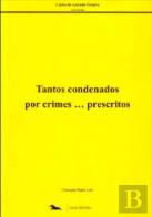 Tantos Condenados por Crimes ... Prescritos