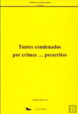 Bertrand.pt - Tantos Condenados por Crimes ... Prescritos