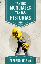 Tantos Mundiales, Tantas Historias