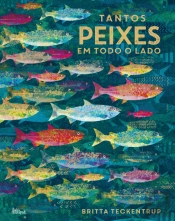 Tantos Peixes em Todo o Lado