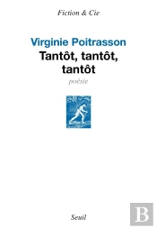 Tantôt, Tantôt, Tantôt