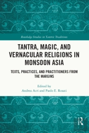 Tantra, Magic, And Vernacular Religions In Monsoon Asia