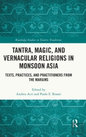 Tantra, Magic, And Vernacular Religions In Monsoon Asia