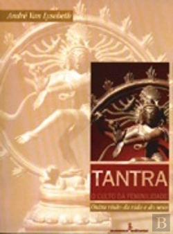 Bertrand.pt - Tantra, o Culto da Feminilidade
