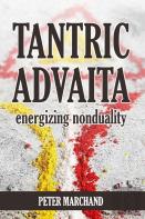 Tantric Advaita - Energizing Nonduality