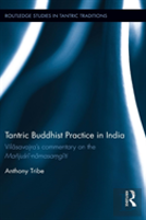 Tantric Buddhist Practice In India