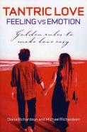 Tantric Love: Feeling Vs Emotion Â€“ Golden Rules To Make Love Easy