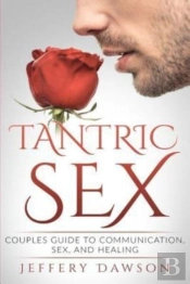 Tantric Sex: Couples Guide: Communicatio