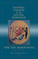 Tantric Visions Of The Divine Feminine