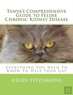 Bertrand.pt - Tanya'S Comprehensive Guide To Feline Chronic Kidney Disease