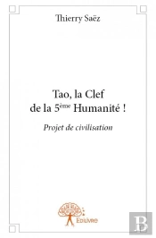 Tao, La Clef De La 5eme Humanite !