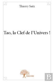 Tao, La Clef De L'Univers !