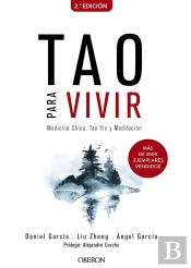 Tao Para Vivir. Medicina China, Tao Yin Y Meditación