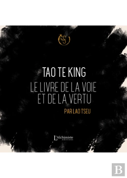 Bertrand.pt - Tao Te King  Le Livre De La Voie Et De La Vertu