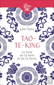 Tao-Te-King ; Le Livre De La Voile Et De La Vertu