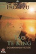 Tao Te King - O Caminho da Virtude