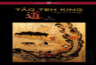 Tao Teh King (Tao Te Ching - Wisehouse Classics Edition)