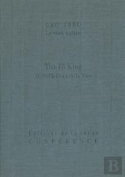 Tao To King : De L'Efficience De La Voie