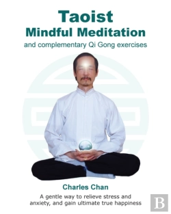 Bertrand.pt - Taoist Mindful Meditation And Complementary Qi Gong Exercises