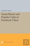 Taoist Ritual And Popular Cults Of Southeast China