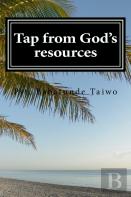 Tap From God'S Resources