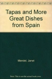Tapas & More Great Dishes From Spain