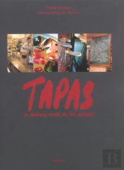 Tapas ; Les Meilleurs Recettes Des Bars Espagnols