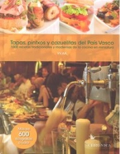 Tapas, Pintxos Y Cazuelitas Del Pa¡S Vasco