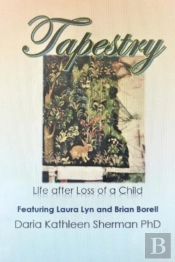 Tapestry  Life After Loss Of A Child