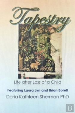 Bertrand.pt - Tapestry  Life After Loss Of A Child