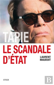 Tapie, Le Scandale D'Etat