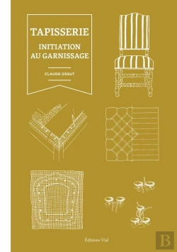 Bertrand.pt - Tapisserie : Initiation Au Garnissage