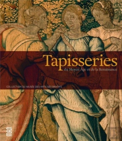 Bertrand.pt - Tapisseries Du Moyen Age Et De La Renaissance - References - Collection Du Musee Des Arts Decoratifs