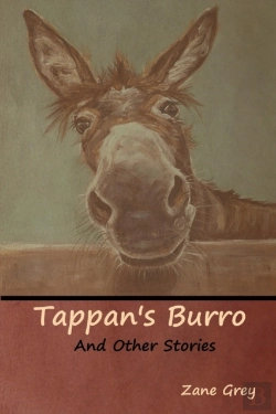 Bertrand.pt - Tappan'S Burro And Other Stories