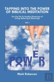 Tapping Into The Power Of Biblical Meditation