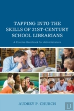 Bertrand.pt - Tapping Into The Skills Of 21st-Century School Librarians