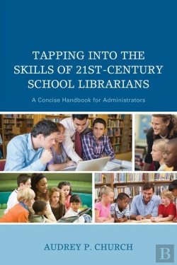 Bertrand.pt - Tapping Into The Skills Of 21st-Century School Librarians