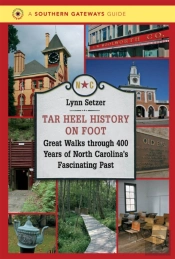 Tar Heel History On Foot