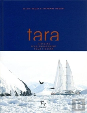 Tara : Une Aventure Humaine Et Scientifique
